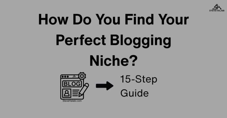 Find Your Blogging Niche: 15-Step Guide